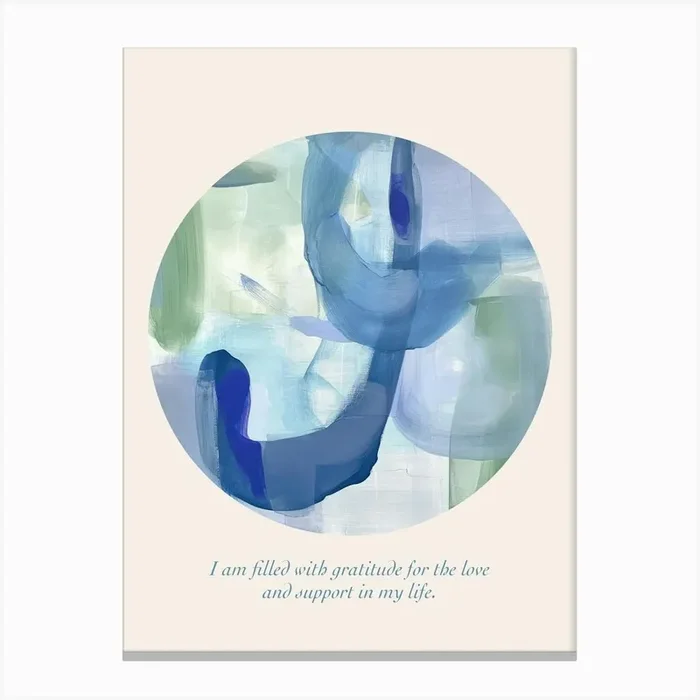 Affirmations I Am Filled With Gratitude For The Love And Support In My Life Canvas Print by Abstract Art Expressions