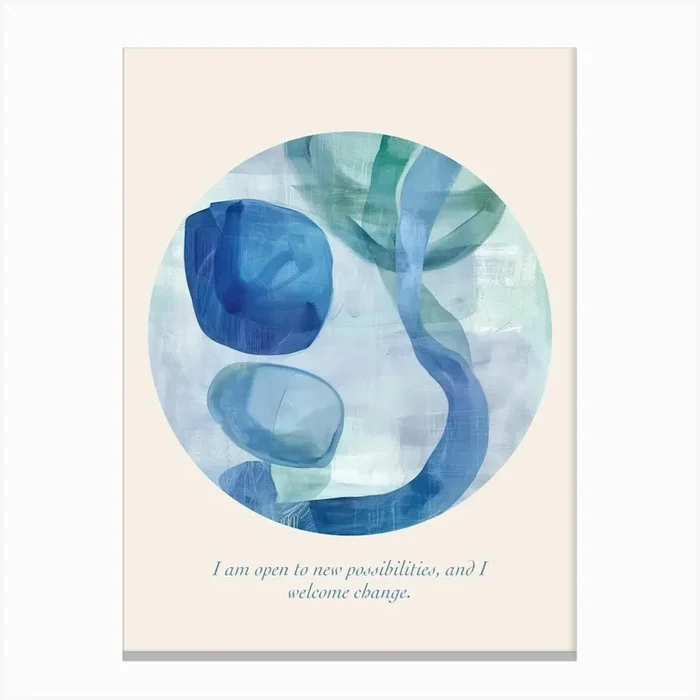 Affirmations I Am Open To New Possibilities, And I Welcome Change Canvas Print by Abstract Art Expressions