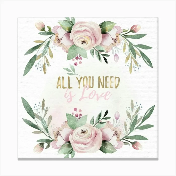 All You Need Is Love – Nursery Quotes Canvas PrintN by NatureMagick