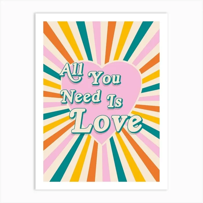 All You Need Is Love Print Art Print by The Good Eggs