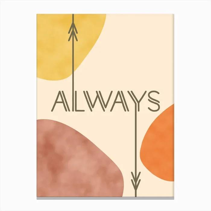 Always Canvas Print by DesigndN