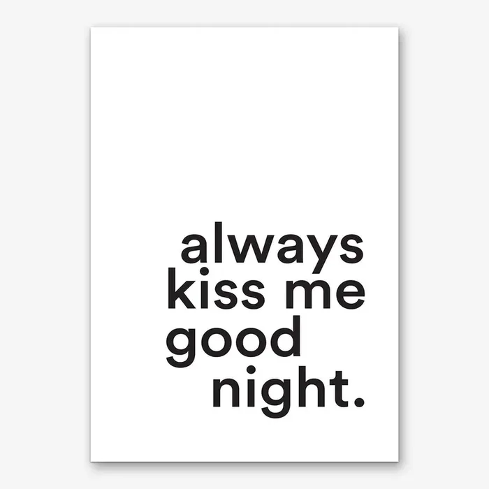 Always Kiss Me Good Night Art Print by Mambo