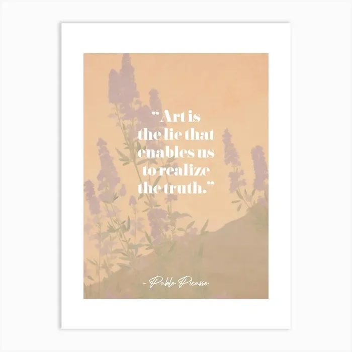 Art Quote By Pablo Picasso Art Print by ArtEra Creations
