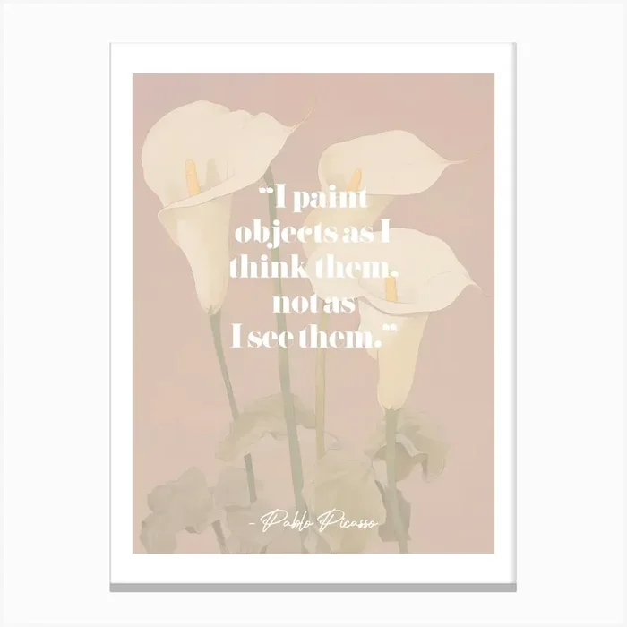 Artist Quote Picasso 2 Canvas Print by ArtEra Creations