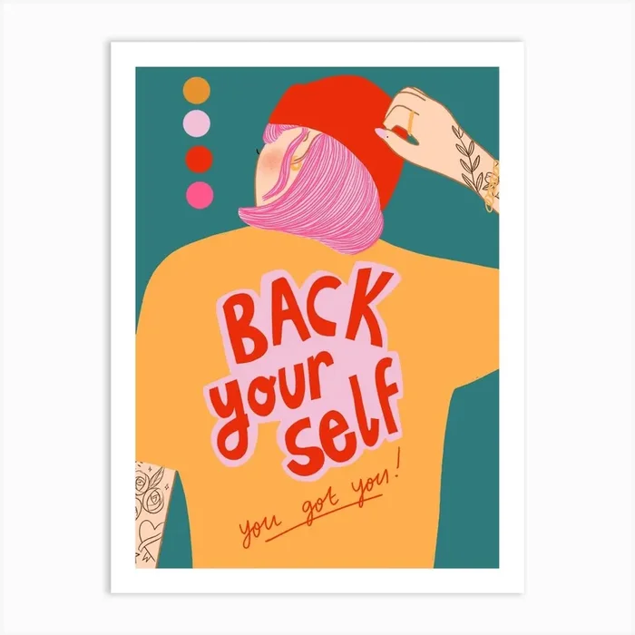Back Yourself Art Print by Emmy Lupin Studio