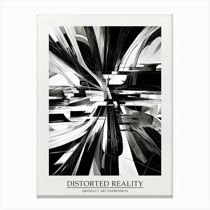 Distorted Reality Abstract Black And White 6 Poster Canvas Print by Abstract Art Expressions