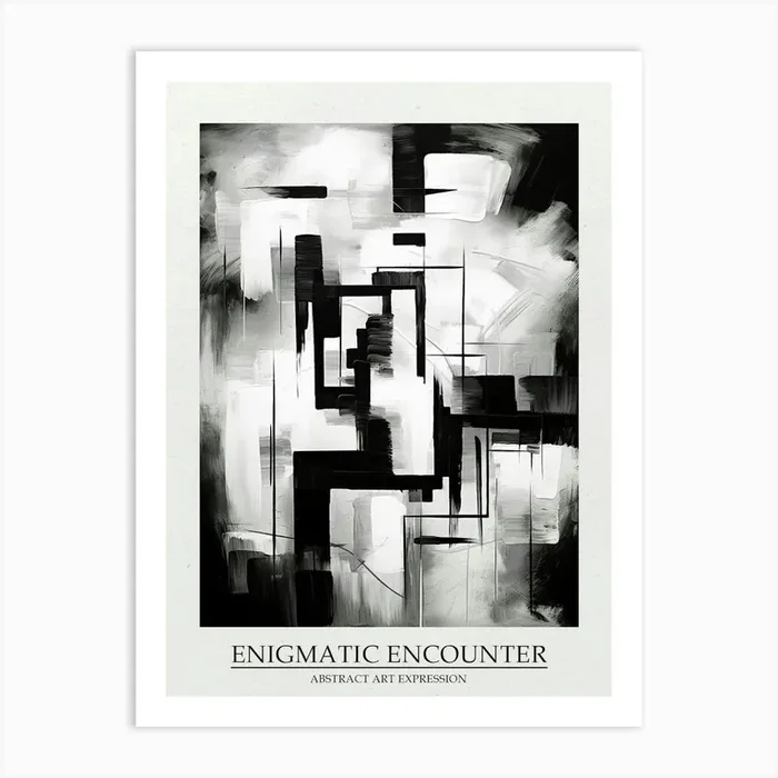 Enigmatic Encounter Abstract Black And White 3 Poster Art Print by Abstract Art Expressions
