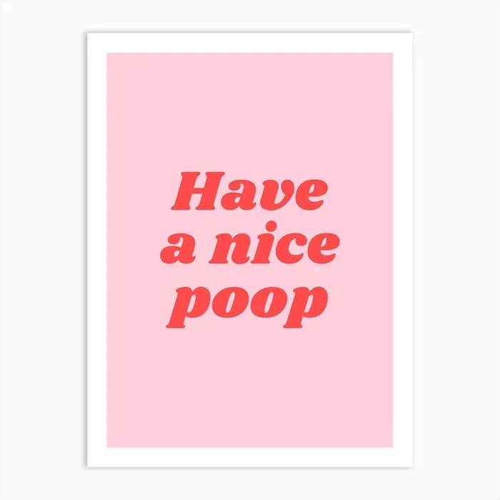 Have a nice Poop (sweet pink and red tone) Art Print by Paigaam Studio