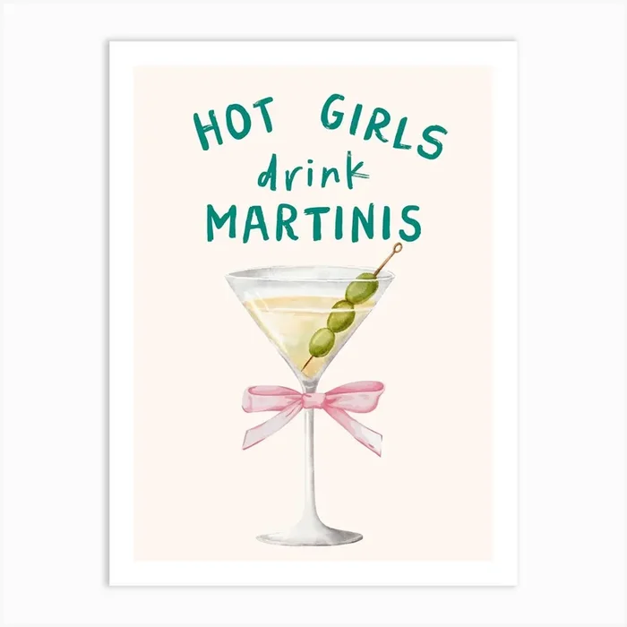 Hot Girls Drink Martinis Print Art Print by Cherry Bomb Art Prints