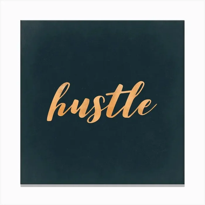 Hustle – Motivational Travel Quotes Canvas PrintN by NatureMagick