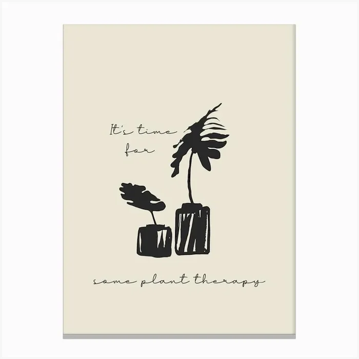 It Is Time For Some Plant Therapy, Illustration Canvas Print by Mambo