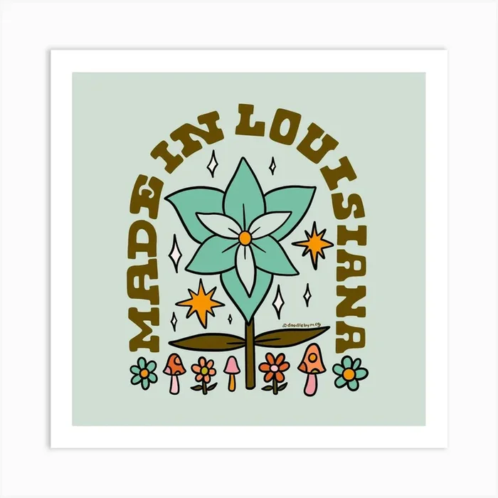 Made In Louisiana Art Print by Doodle By Meg