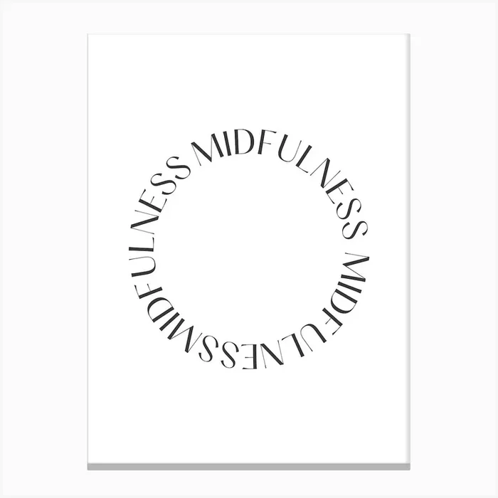 Mindfulness Circle Quote Canvas Print by Mambo