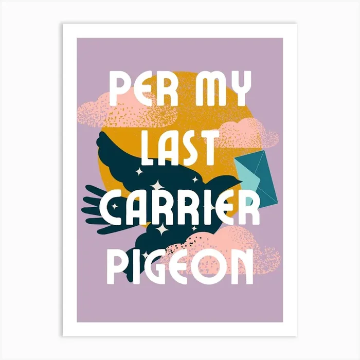Per My Last Carrier Pigeon | Per My Last Email Funny Office Art Print by September23rd