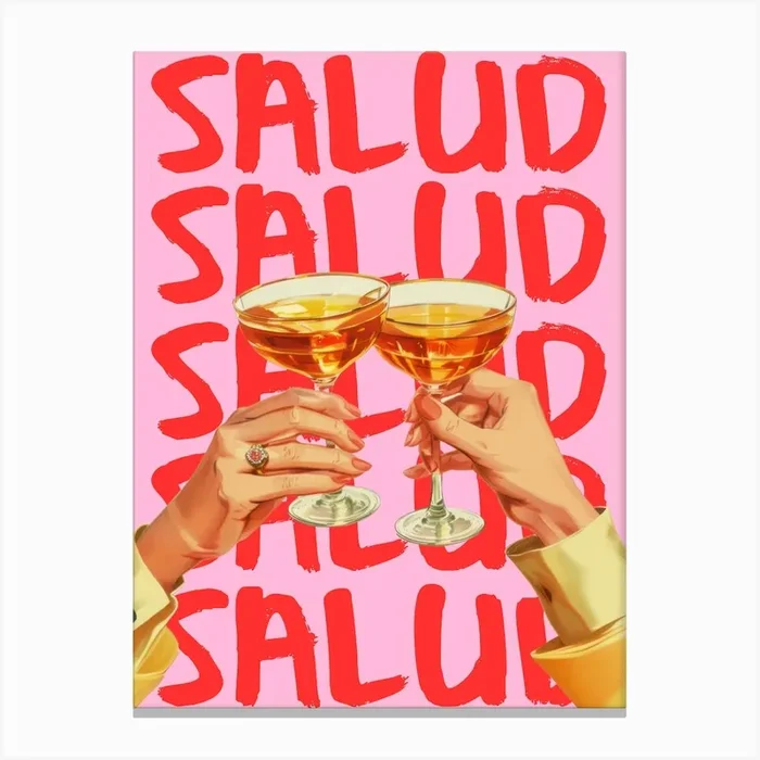 Salud Canvas Print by Cherry Bomb Art Prints