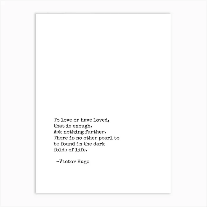 To Love Or To Be Loved that is enough quote Art Print by Paigaam Studio