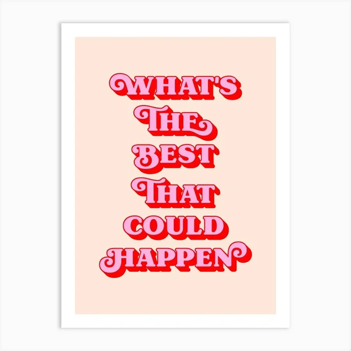 What’s the best thing that could happen (Peach and pink tone) Art Print by Paigaam Studio