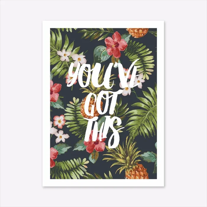 You’ve Got This A3 Art Print by The Native State