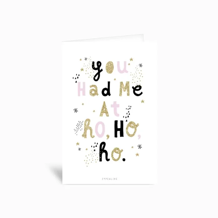 You Had Me Greetings Card by Type Alive