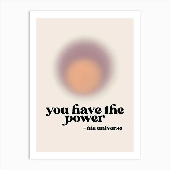 You Have The Power Art PrintK by KIKIANDNIM