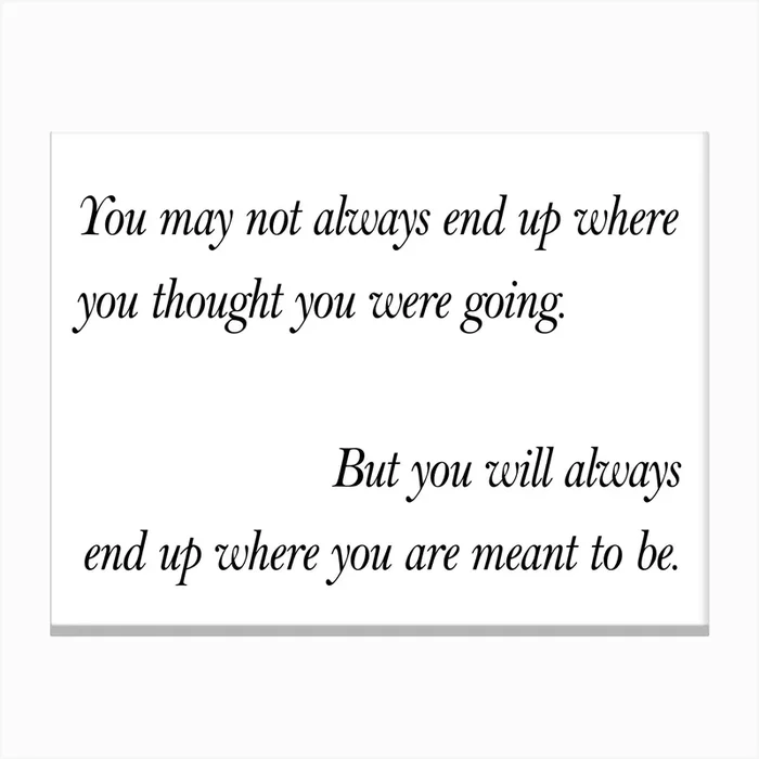 You May Not Always End Up Canvas Print by Nestory UK