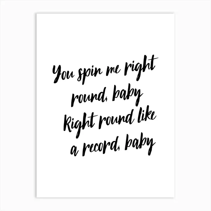 You Spin Me Round (Like A Record) Art Print by Mambo